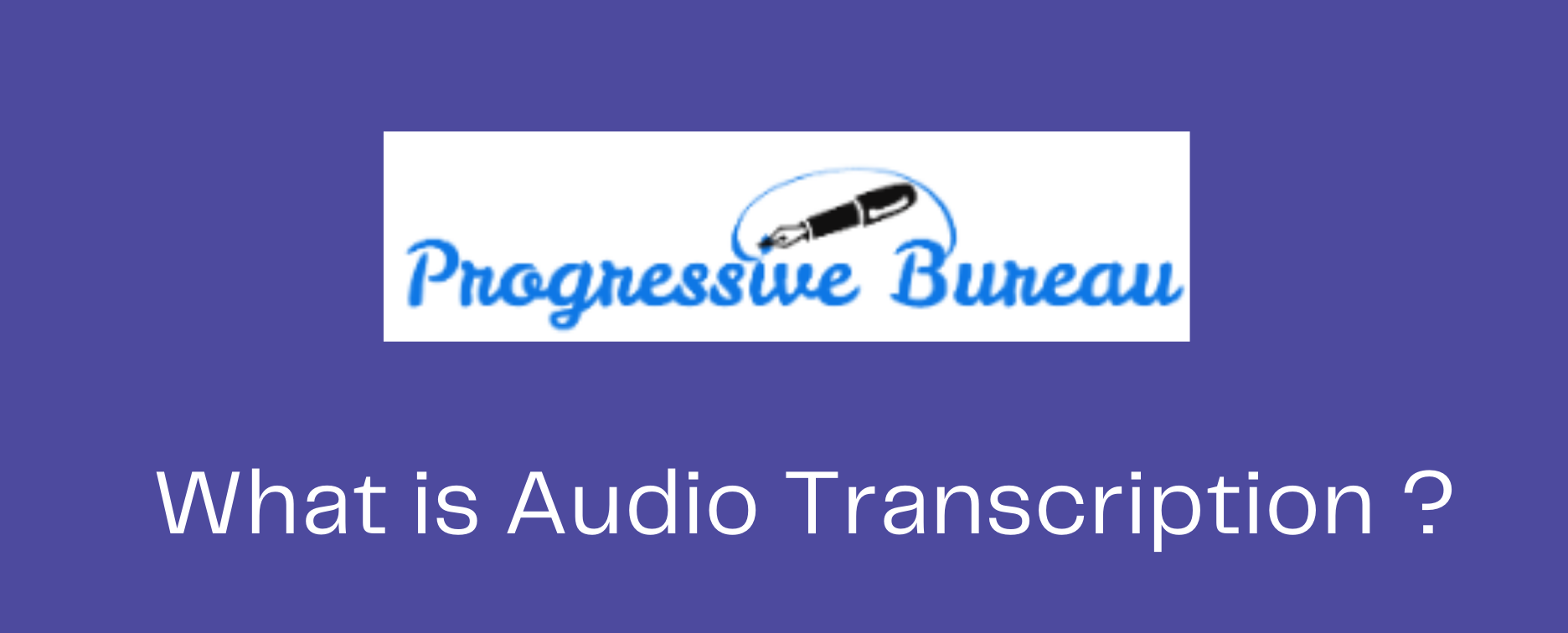 What is audio transcription